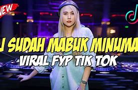 Mabuk Minuman Ditambah Mabuk Judi Remix Tiktok Campuran Download